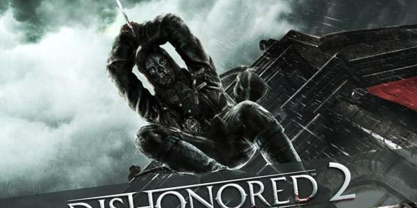 Dishonored 2 выйдет. Свежие новости