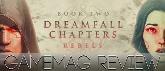 Обзор Dreamfall Chapters Book Two: Rebels