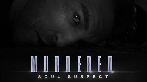 Murdered Soul Suspect: сюжет, трейлер, дата выхода